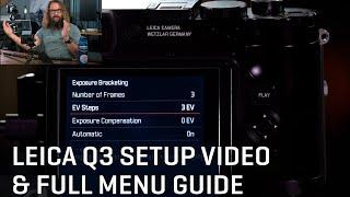 Leica Q3 Setup Video & Full Menu Guide