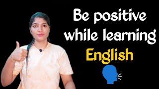 Be positive while learning English ️ @EnglishCornerByMansi