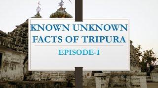 Known unknown facts of Tripura