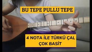 Bağlamada en kolay türkü ,Bu tepe pullu tepe,nasıl çalınır basit usul kolay nota,solfej sesver