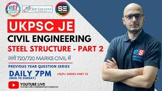 UKPSC JE || Steel Structure-Part 2|| Previous Year Question Paper || Engineers Success