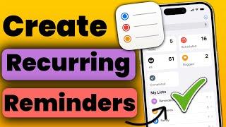 How to Create Recurring Reminders on iPhone or iPad? Create Repeating Reminders in iOS Reminders App