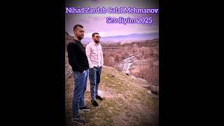 Nihad Zərdab Cəlal Mehmanov sevdiyim 2025