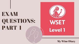 Master WSET Level 1: Essential Exam Questions and Answers for Success!