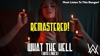 Johnning - What The Hell Lyrics Remastered by Walker #57 (Best Lyric Video)