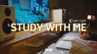 3-HOUR STUDY WITH ME | Calm Piano  | Pomodoro 50-10 | Late night 