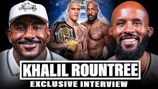 KHALIL ROUNTREE on ALEX PEREIRA, INSANE JOURNEY TO UFC TITLE FIGHT! | EXCLUSIVE INTERVIEW!