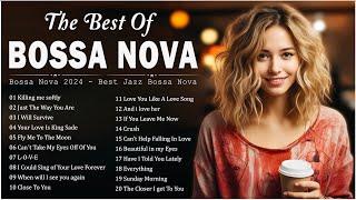 Best Jazz Bossa Nova Relaxing Music  Bossa Nova Covers Of Popular Songs  Bossa Nova Mix Collection