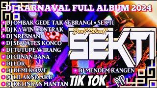 DJ JAWA FULL ALBUM 2024 FULL BASS   DJ SEKTI  OMBAK GEDE TAK SEBRANGI FULL ALBUM VIRAL TIKTOK 2024