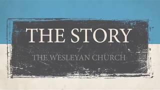 The Story of The Wesleyan Church: 50th Anniversary Edition