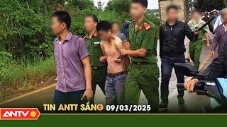 Tin tức an ninh trật tự nóng, thời sự Việt Nam mới nhất 24h sáng ngày 9/3 | ANTV