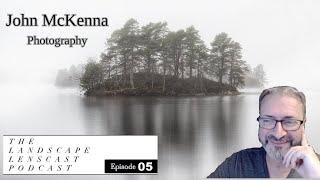 John McKenna   Photography   Episode 05