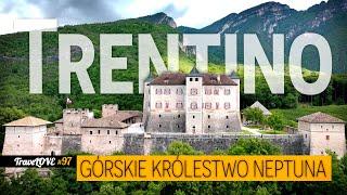 TRENTINO – GÓRSKIE KRÓLESTWO NEPTUNA  ITALIA 2024