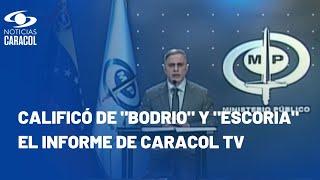 Fiscal de Venezuela arremete contra Noticias Caracol por informe sobre espías de Maduro