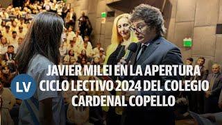 JAVIER MILEI EN LA APERTURA CICLO LECTIVO 2024 DEL COLEGIO CARDENAL COPELLO