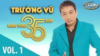 Trường Vũ  - Hành Trình 35 Năm Cùng Thúy Nga (Vol. 1)