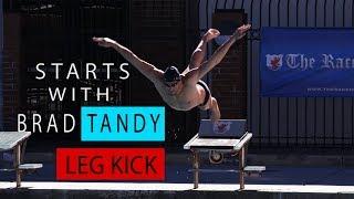 Starts with Brad Tandy - The Leg Kick