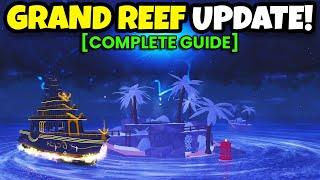 FULL GUIDE To COMPLETE GRAND REEF UPDATE In FISCH Roblox!