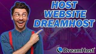 How To Host A Website On DreamHost (2024)  - Hosting Tutorial!