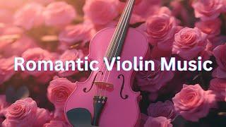 Romantic Piano & Violin Music  Romantic Music For Stress Relief - Relaxing Emotional Violin Melody