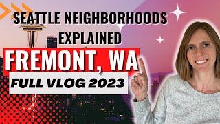 Seattle, Washington Neighborhoods Explained: Fremont Vlog