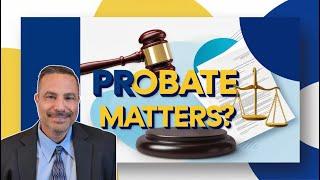 Why Do We Do Probate? | Frank Bruno Law