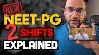 2 SHIFTS  NEETPG 2024 Explained! 