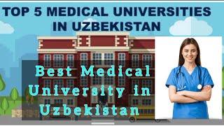 Top Medical University in Uzbekistan | Best Medical University in Uzbekistan