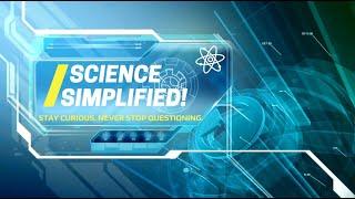 Science Simplified - Episode 4