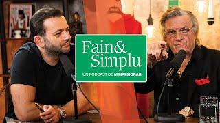 FLORIN PIERSIC, FILMUL VIEȚII: “MAI VREAU SĂ TRĂIESC PUȚIN” | Fain & Simplu Podcast 104