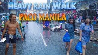 Walking PACO MANILA Streets under HEAVY RAIN