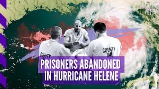 North Carolina ABANDONED prisoners during Hurricane Helene