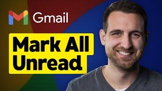 How to Mark All as Unread in Gmail