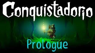 Conquistadorio: Prologue  Прохождение (Walkthrough) + Достижения (Achievements) 100% • [Gameplay] ツ