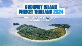 Coconut Island Phuket | The All-New Barcelo Coconut Island