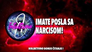 IMATE POSLA SA NARCISOM! Tarot citanjeKoletkivno otvaranje @Intuitivna8