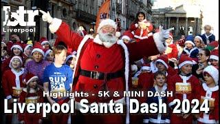 4k Video Footage - BTR Liverpool Santa Dash 2024 -Highlights