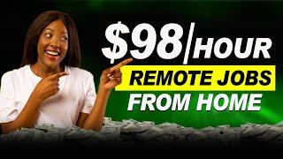 Make $98 Doing These Remote Jobs from Home Worldwide (No Experience)