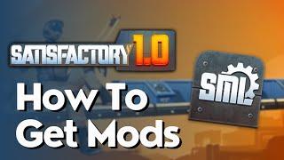 How To Get Mods In Satisfactory