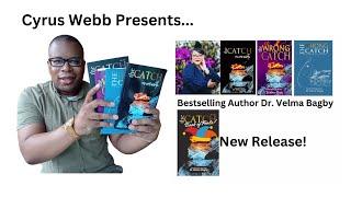Dr. Velma Bagby discusses #TheCatchSeries on Cyrus Webb Presents