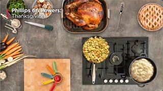 Products We Make Possible: Thanksgiving | Phillips 66