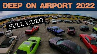 Deep On Airport 2022 - Full Video