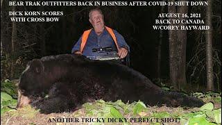 ARCHERY BEAR HUNT WITH CROSSBOW AT BEAR TRAK OUTFITTERS WITH DICK KORN A-1 ARCHERY PERFECT SHOT!