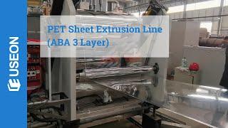 PET Sheet Extrusion Line, ABA 3 Layer - USEON