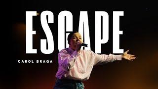 Carol Braga | Escape (Cover Ao Vivo)