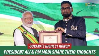 Guyana’s Highest Honor: President Ali & PM Modi Share Their Thoughts