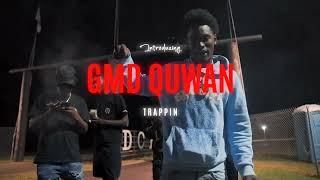 GMD Quwan - Trappin [Shot By ​⁠@TeeGlazedItProduction]