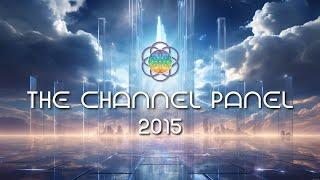 The Channel Panel 2015 Full Event - World's largest channeling event !