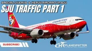 30 Minutes of Action at SJU | Rare Heavy Aircraft & Special Liveries!