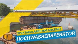 Balanceakt für Hochwassersperrtor | Felbermayr